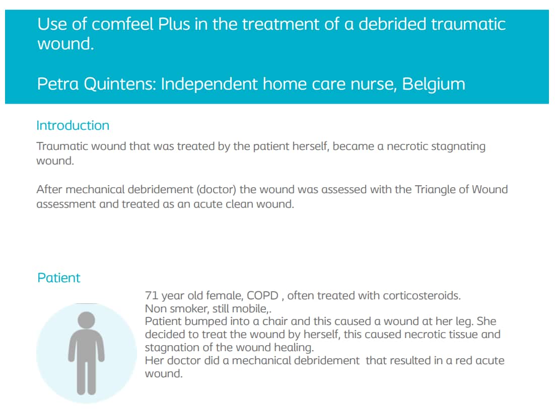 Use of comfeel Plus in the treatment of a debrided traumatic wound